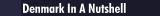 Denmark In A Nutshell